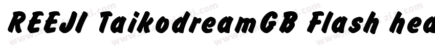 REEJI TaikodreamGB Flash heavy字体转换